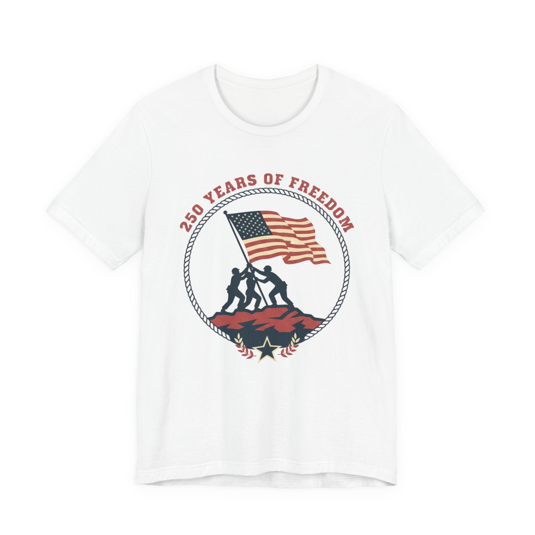250 Years of Freedom flag raising T-Shirt | Patriotic Iwo Jima silhouette