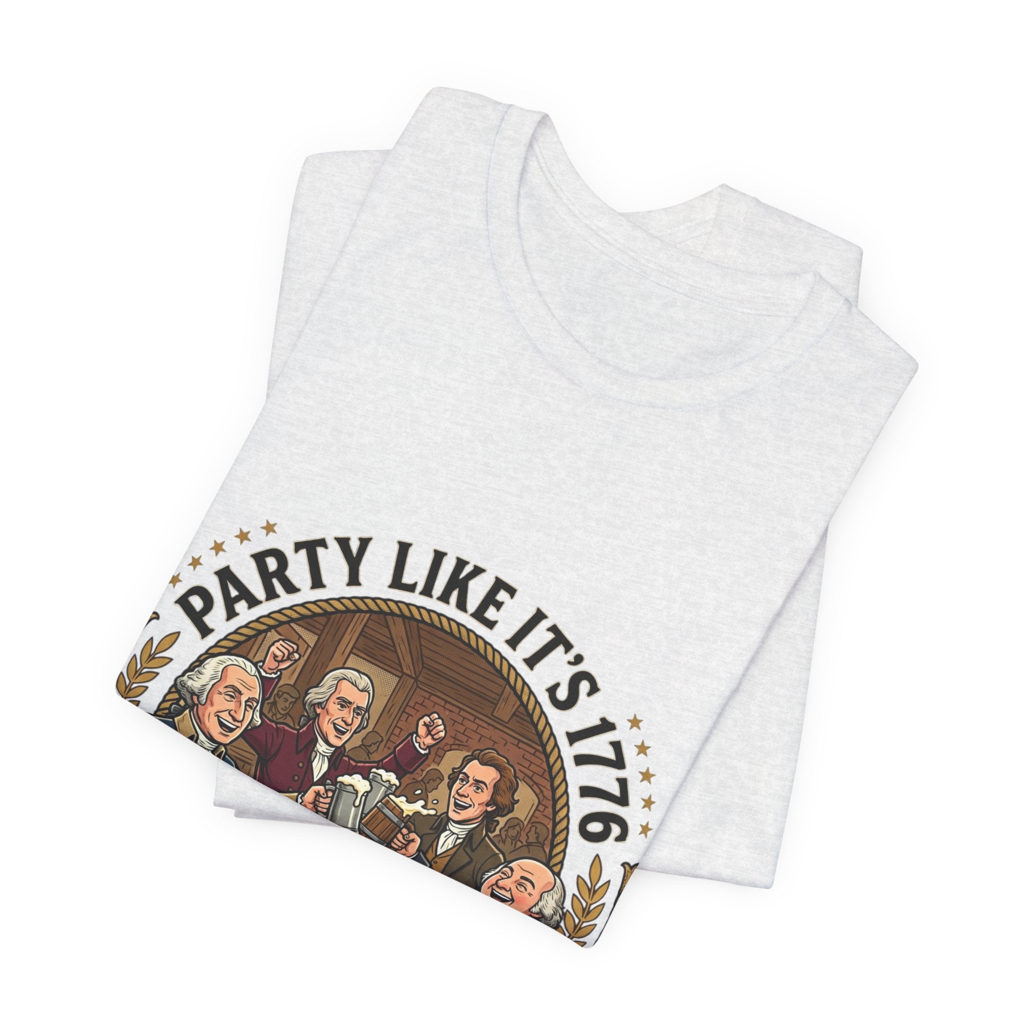 T-Shirt — “Party Like It’s 1776” Revolutionary Patriots Graphic Tee