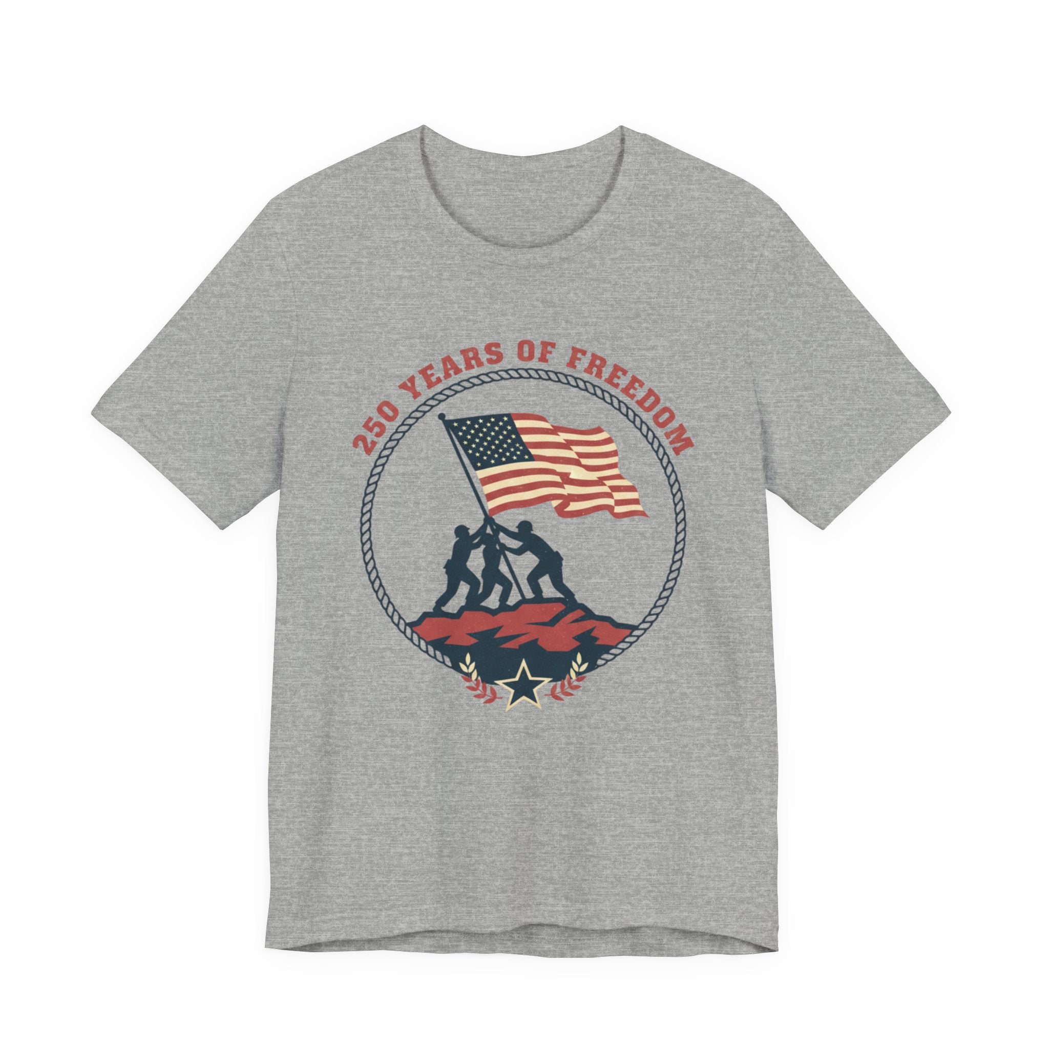 250 Years of Freedom flag raising T-Shirt | Patriotic Iwo Jima silhouette