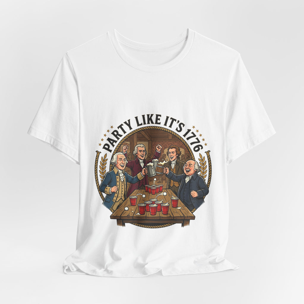 T-Shirt — “Party Like It’s 1776” Revolutionary Patriots Graphic Tee