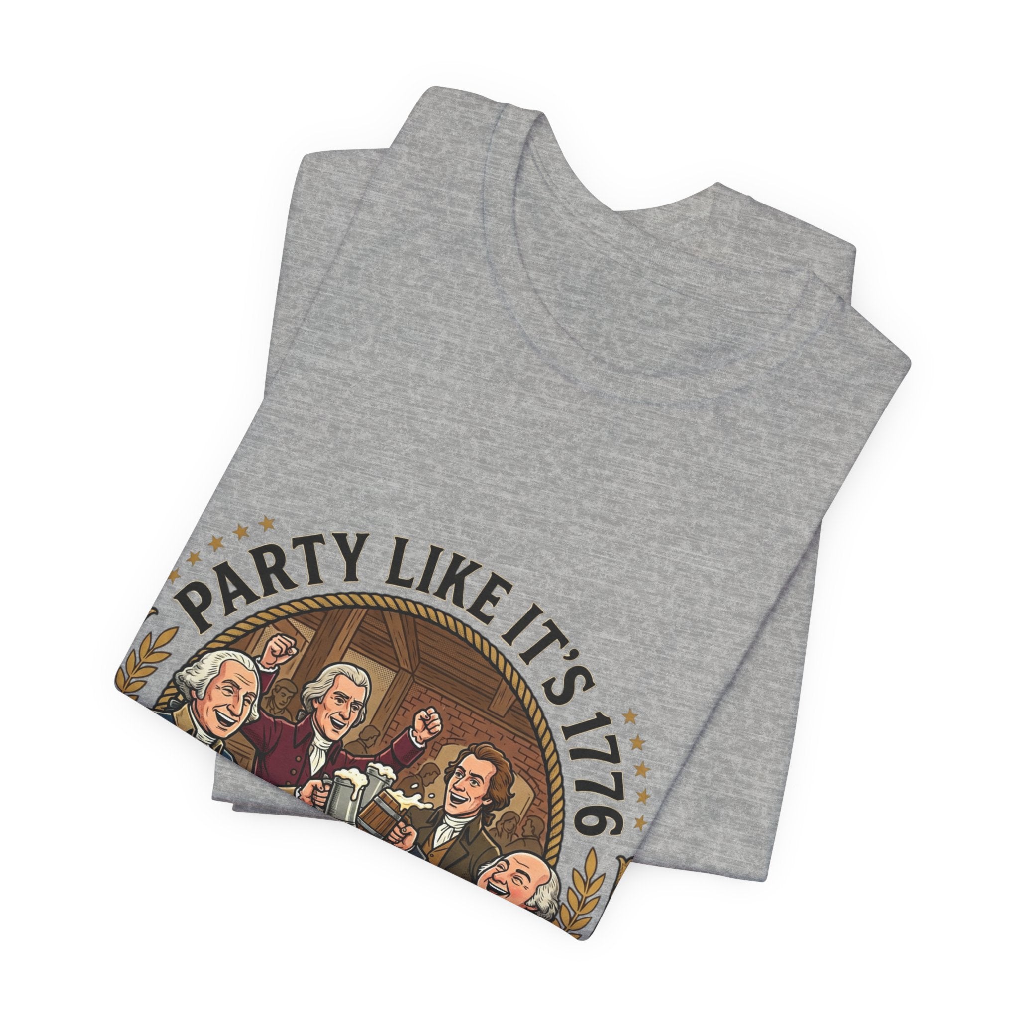 T-Shirt — “Party Like It’s 1776” Revolutionary Patriots Graphic Tee