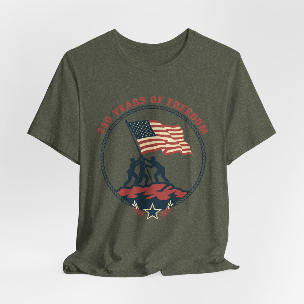 250 Years of Freedom flag raising T-Shirt | Patriotic Iwo Jima silhouette