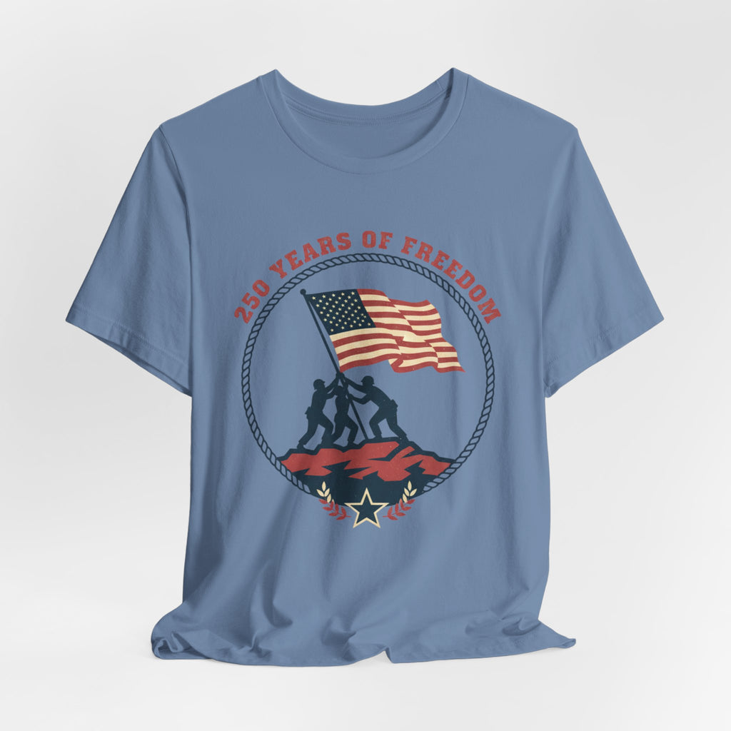 250 Years of Freedom flag raising T-Shirt | Patriotic Iwo Jima silhouette