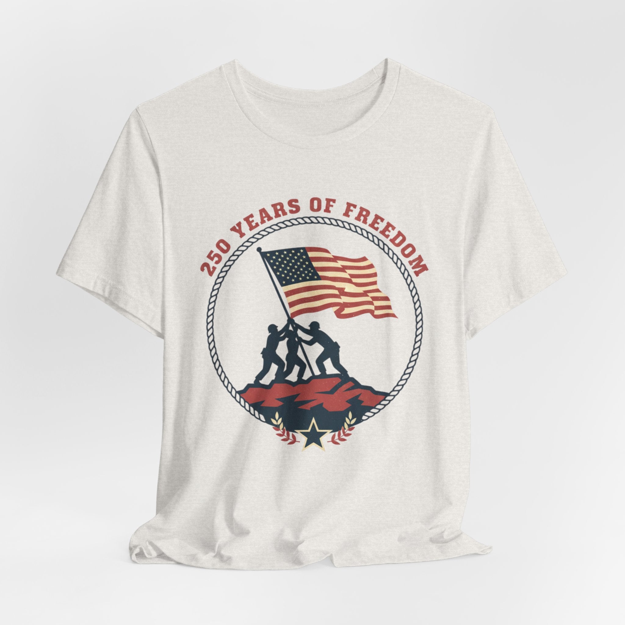 250 Years of Freedom flag raising T-Shirt | Patriotic Iwo Jima silhouette