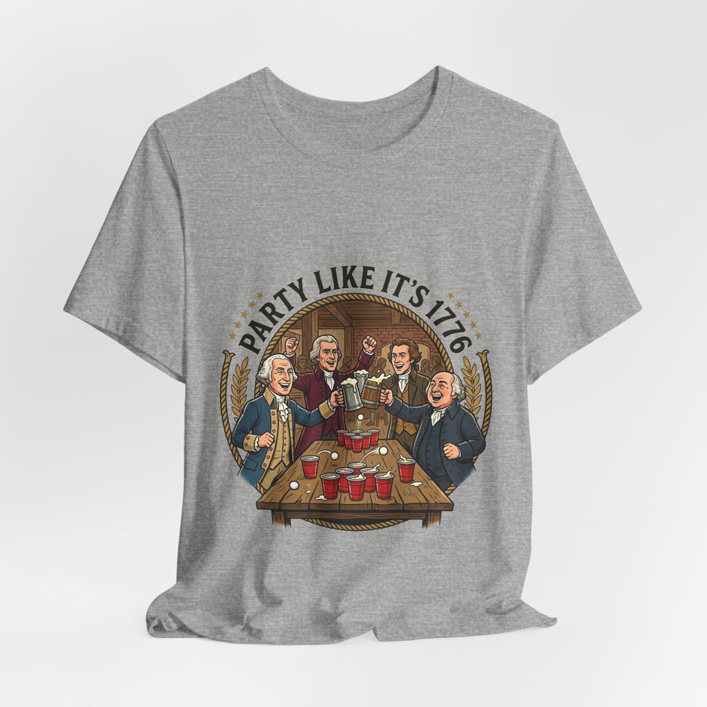 T-Shirt — “Party Like It’s 1776” Revolutionary Patriots Graphic Tee